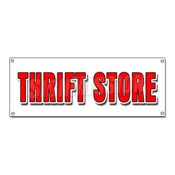 Signmission THRIFT STORE BANNER SIGN clothing furniture household clothes appliance B-Thrift Store - main